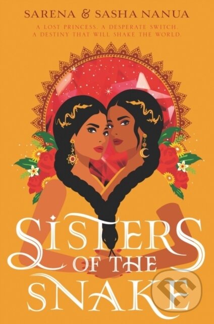 Kniha: Sisters of the Snake (Sarena Nanua a Sasha Nanua)