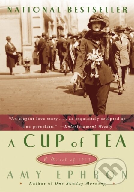 A Cup Of Tea (A Novel Of 1917) - Amy Ephron - kniha z kategorie Romantika