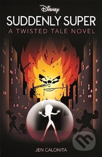 Kniha Disney Pixar The Incredibles: Suddenly Super