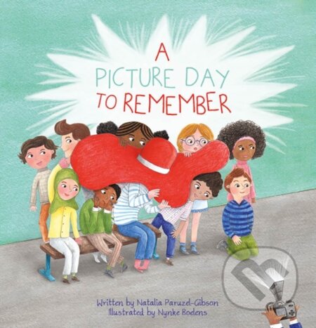 Kniha: A Picture Day to Remember (Natalia Paruzel-Gibson)