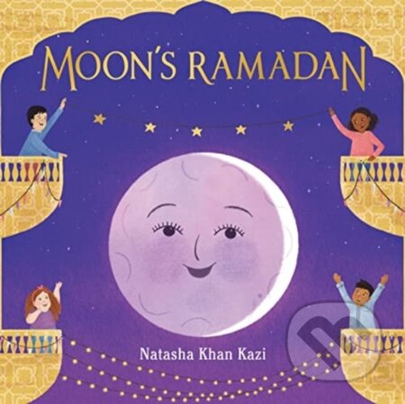 Kniha: Moon's Ramadan (Natasha Khan Kazi)
