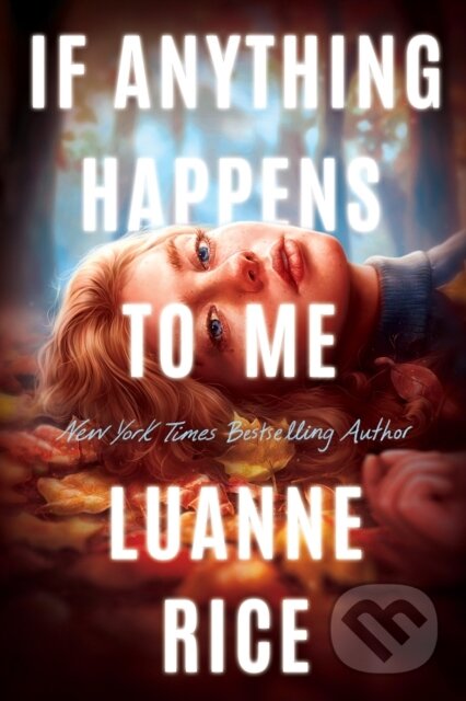 If Anything Happens to Me - Rice Luanne - kniha z kategorie Pro děti