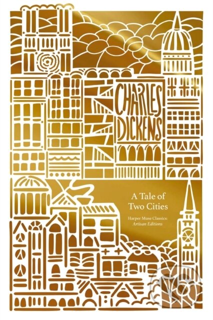 Kniha: A Tale of Two Cities (Artisan Edition) (Charles Dickens)