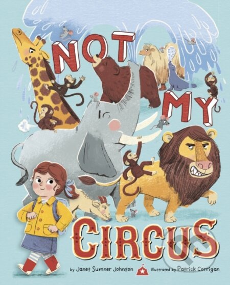 Kniha: Not My Circus (Janet Sumner Johnson)