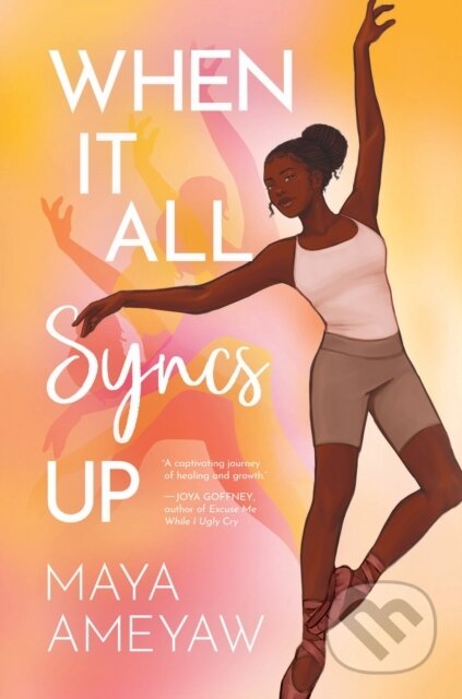 Kniha: When It All Syncs Up (Maya Ameyaw)