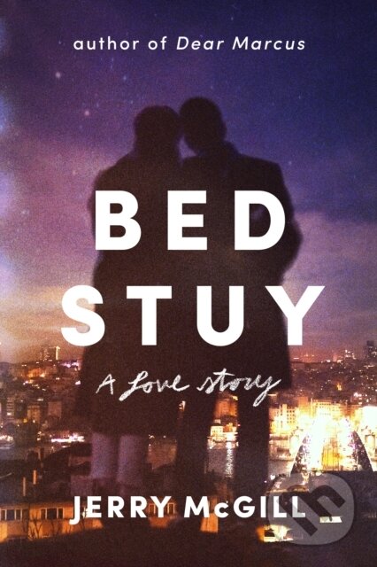 Kniha: Bed Stuy (Jerry Mcgill). , 2021