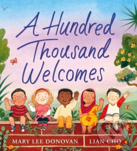 Kniha: A Hundred Thousand Welcomes (Donovan Mary Lee)