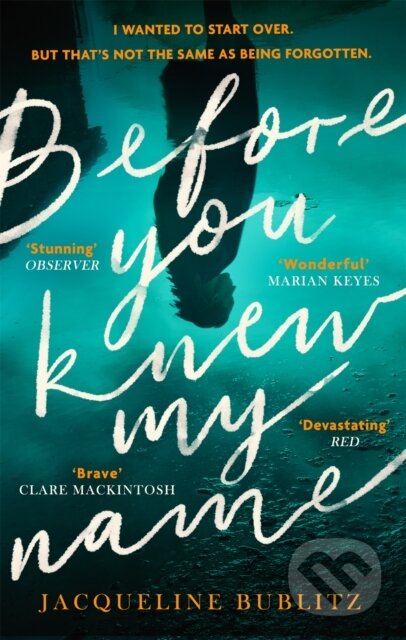 Kniha: Before You Knew My Name (Jacqueline Bublitz)