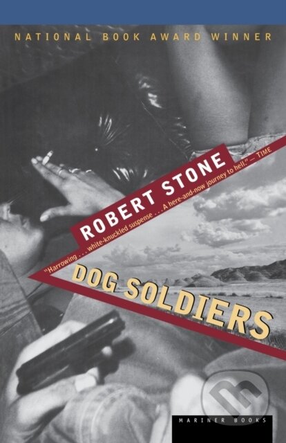 Kniha: Dog Soldiers (Robert Stone)