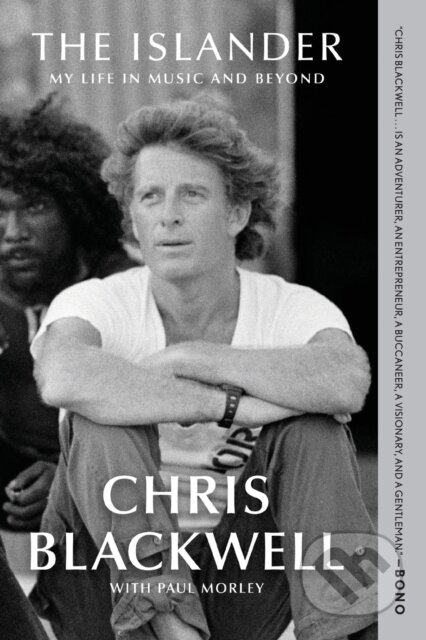 Kniha: The Islander (Chris Blackwell a Paul Morley)