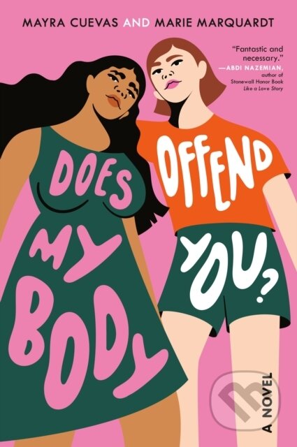 Kniha: Does My Body Offend You? (Marie Marquardt a Mayra Cuevas)