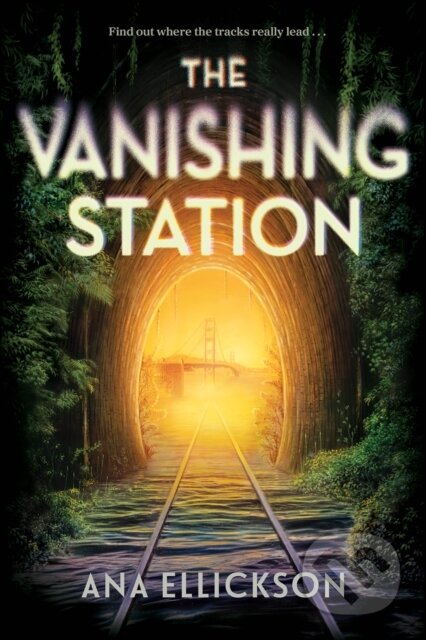 Kniha: The Vanishing Station (Ana Ellickson)