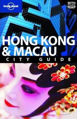 Hong Kong & Macau, Lonely Planet, 2010