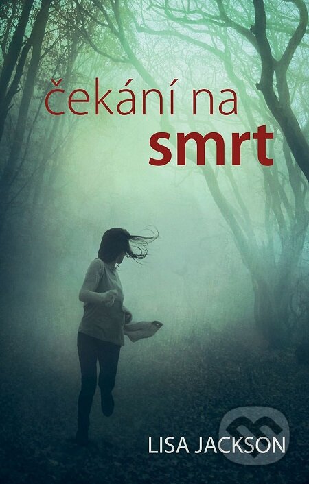 E-kniha: Čekání na smrt (Lisa Jackson)