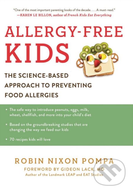 Allergy-Free Kids (The Science-Based Approach to Preventing Food Allergies)