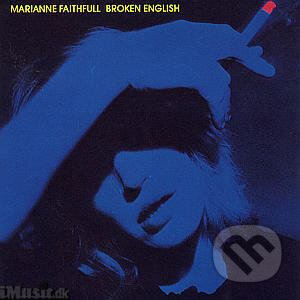 Broken English - Marianne Faithfull, Island Records, 1994