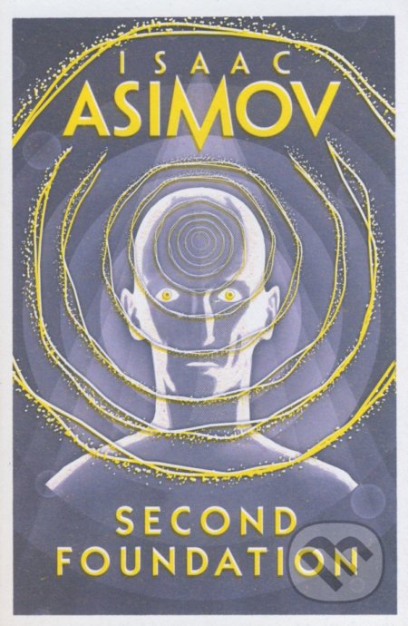 Second Foundation - Isaac Asimov, HarperCollins, 2016