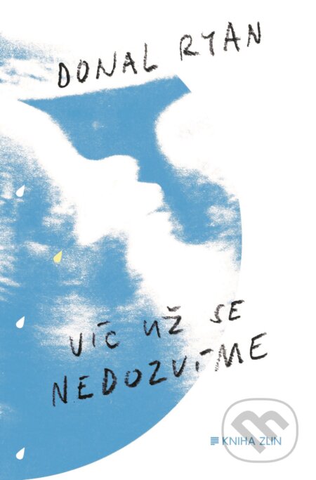 Víc už se nedozvíme - Donal Ryan - kniha z kategorie Společenská beletrie