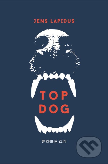 Top Dog - Jens Lapidus, Kniha Zlín, 2018
