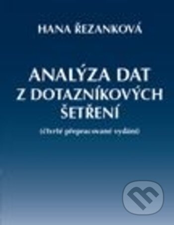 Analýza dat z dotazníkových šetření - Hana Řezanková, Professional Publishing, 2017