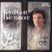 Karel Gott: Bílé Vánoce - Karel Gott, Supraphon, 2007