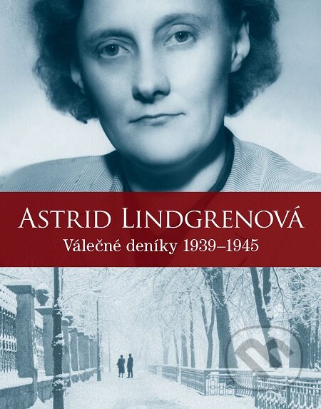 Astrid Lindgrenová - Astrid Lindgren, Kerstin Ekman, Karin Nyman, Slovart CZ, 2017