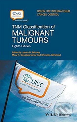TNM Classification of Malignant Tumours, John Wiley & Sons, 2016