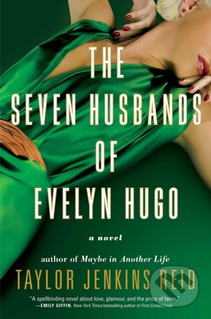Kniha: The Seven Husbands of Evelyn Hugo (Slovart). Slovart, 2017