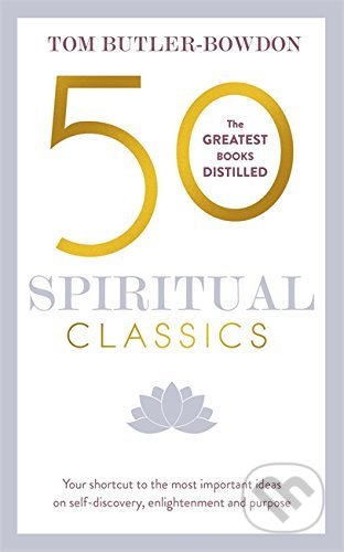 50 Spiritual Classics - Tom Butler-Bowden, Nicholas Brealey Publishing, 2017