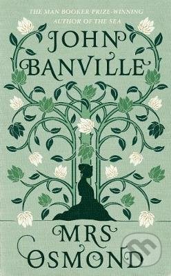 Mrs Osmond - John Banville, Penguin Books, 2017
