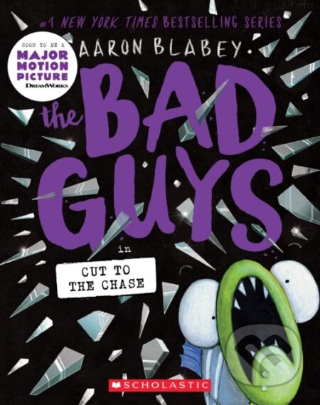 Kniha: The Bad Guys in Cut to the Chase (The Bad Guys #13) (Aaron Blabey)