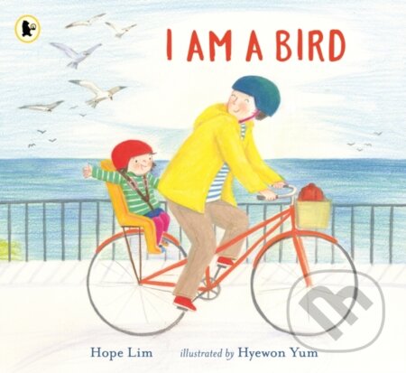 Kniha: I Am a Bird (Hope Lim)