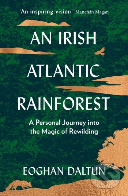 Kniha: An Irish Atlantic Rainforest (Eoghan Daltun)