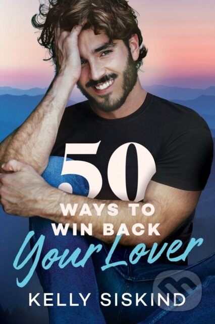 50 Ways to Win Back Your Lover