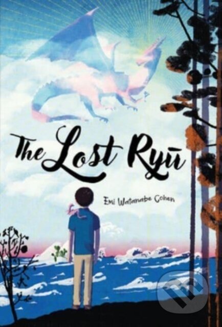 Kniha: The Lost Ryu (Emi Watanabe Cohen)