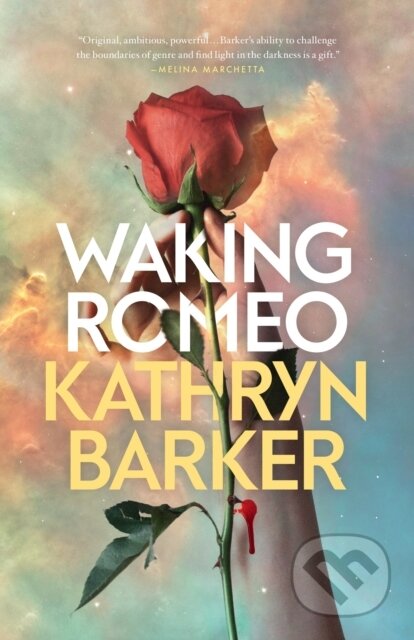 Kniha: Waking Romeo (Kathryn Barker)