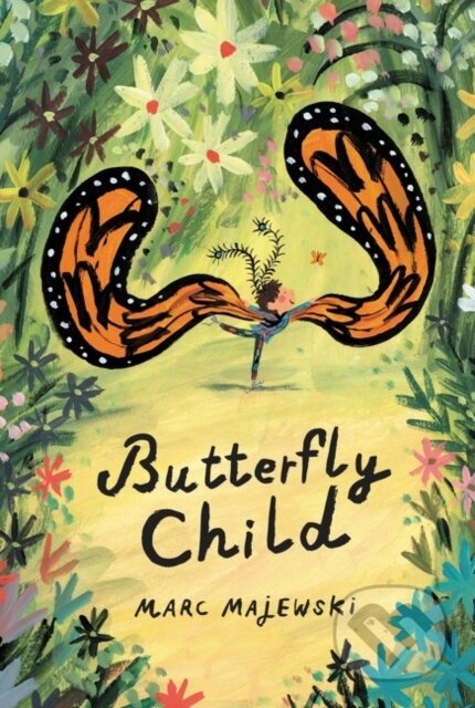 Kniha: Butterfly Child (Majewski Marc)