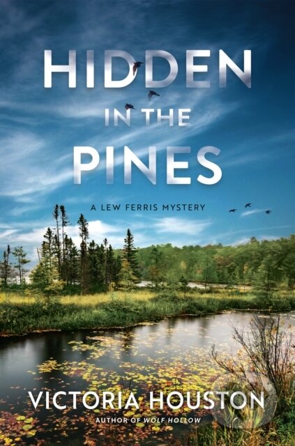Kniha: Hidden in the Pines (Victoria Houston). , 2023