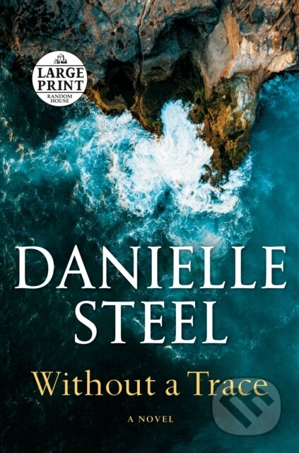 Kniha: Without a Trace (Danielle Steel). , 2023