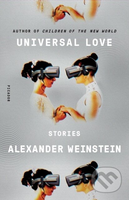 Universal Love (Stories) - Alexander Weinstein - kniha z kategorie Společenská beletrie