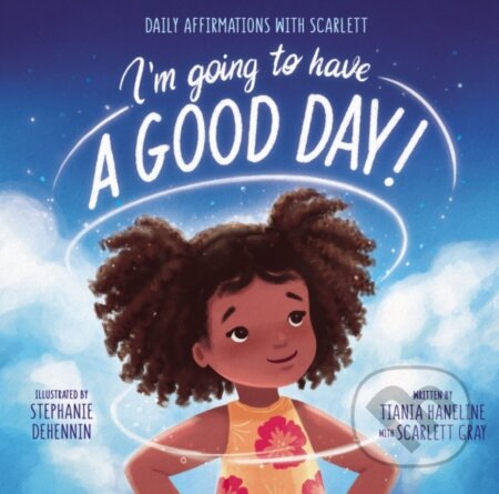 I’m Going to Have a Good Day! koupíte na Martinus.cz