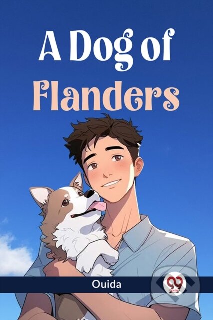 Kniha: A Dog of Flanders (Ouida). Double 9 Books LLP, 2023