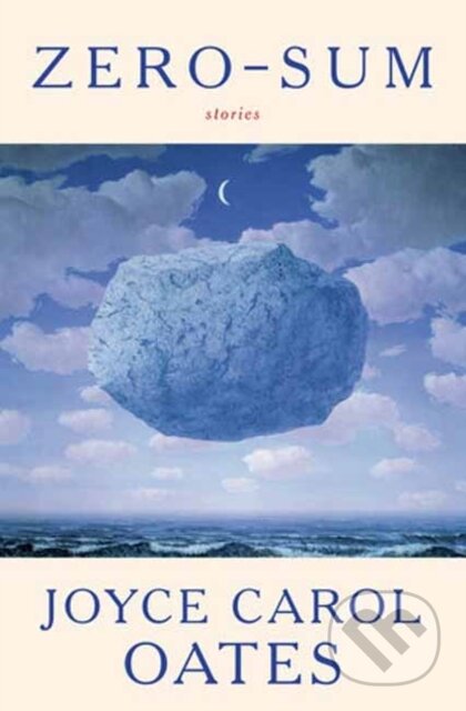 Zero Sum - Joyce Carol Oates - kniha z kategorie Společenská beletrie