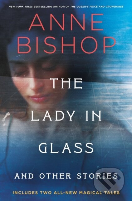 The Lady In Glass And Other Stories - Anne Bishop - kniha z kategorie Fantasy