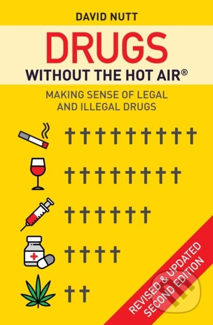 Kniha: Drugs without the hot air (David Nutt)