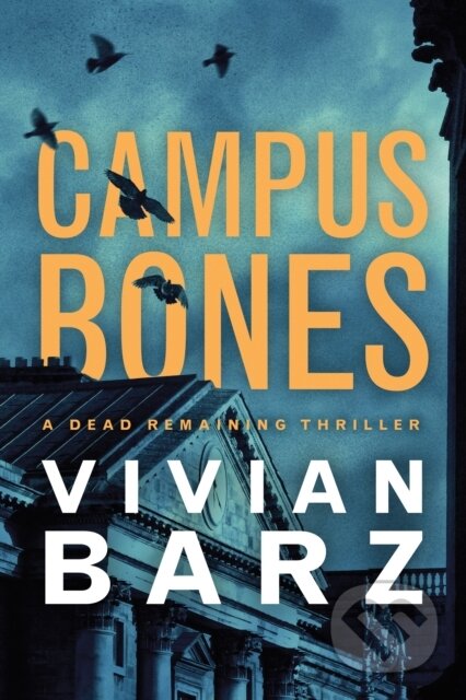Kniha: Campus Bones (Vivian Barz)