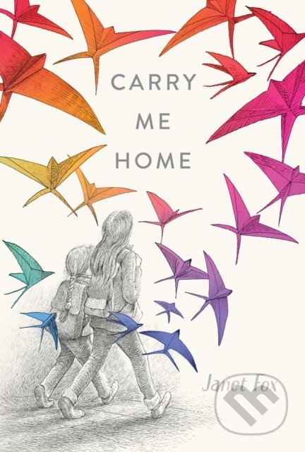 Kniha: Carry Me Home (Janet Fox)