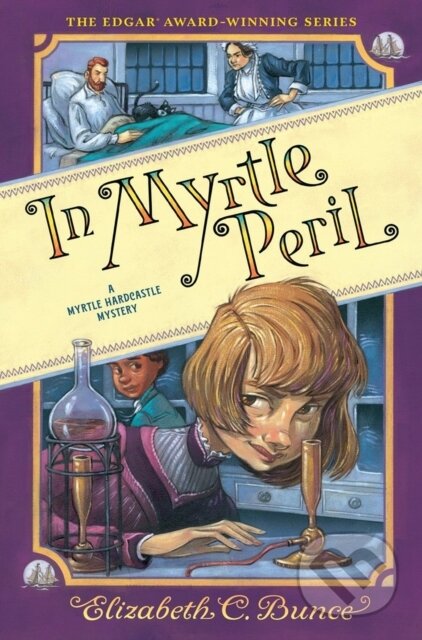 Kniha: In Myrtle Peril (Myrtle Hardcastle Mystery 4) (Elizabeth C. Bunce)