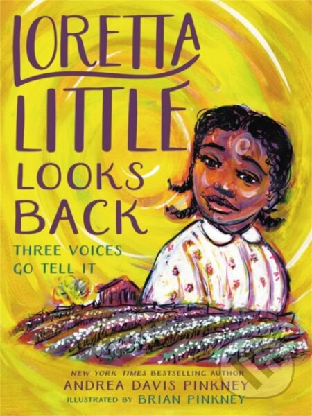 Kniha: Loretta Little Looks Back (Andrea D Pinkney a Brian Pinkney)