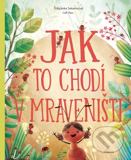 Jak to chodí v mraveništi - Dao Linh (ilustrátor) - kniha z kategorie Naučné knihy